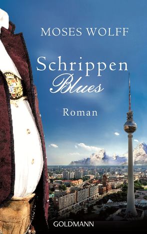 Schrippenblues von Wolff,  Moses