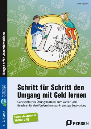 Schritt für Schritt den Umgang mit Geld lernen von Eichhorn,  Frank