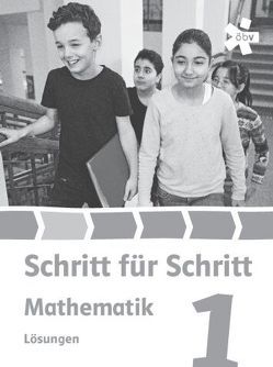 Schritt für Schritt Mathematik 1 von Brandhofer,  Maria, Fisch,  Marie-Hélène, Mader,  Sabine, Pongratz,  Eva, Schildt-Messerer,  Eva, Schimpl,  Heidi