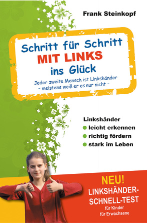 Schritt für Schritt MIT LINKS ins Glück von Steinkopf,  Frank, Verlag Left Handers World