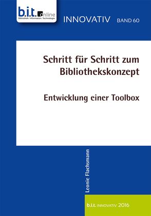 Schritt für Schritt zum Bibliothekskonzept von Flachsmann,  Leonie