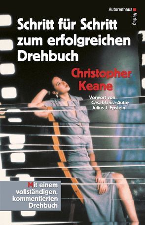 Schritt für Schritt zum erfolgreichen Drehbuch von Keane,  Christopher, Winter,  Kerstin