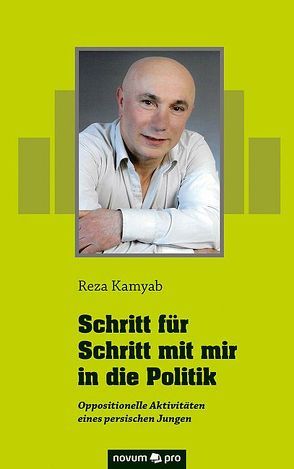 Schritt für Schritt mit mir in die Politik von Kamyab,  Reza