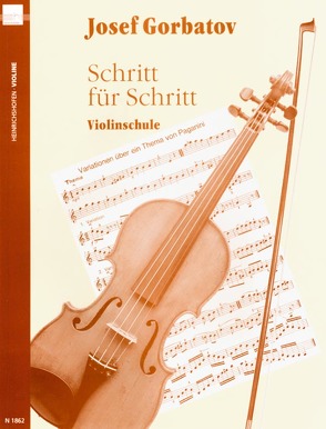 Schritt für Schritt. Violinschule von Gorbatov,  Josef