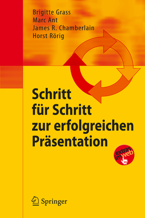 Schritt für Schritt zur erfolgreichen Präsentation von Ant,  Marc, Chamberlain,  James R., Grass,  Brigitte, Rörig,  Horst