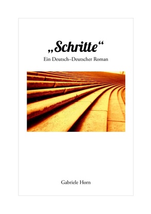 Schritte von Horn,  Gabriele