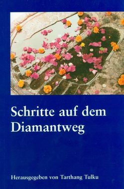 Schritte auf dem Diamantweg von Tarthang,  Tulku