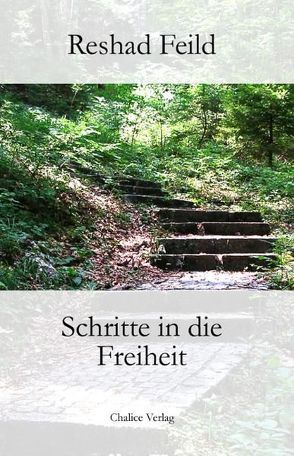 Schritte in die Freiheit von Feild,  Reshad, Monte,  Karin, Schott,  Angelika