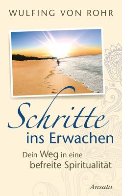 Schritte ins Erwachen von Rohr,  Wulfing von