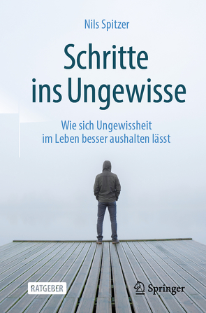 Schritte ins Ungewisse von Spitzer,  Nils