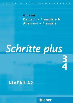 Schritte plus 3+4 von Hilpert,  Silke, Kerner,  Marion, Krämer-Kienle,  Isabel, Niebisch,  Daniela, Orth-Chambah,  Jutta, Penning-Hiemstra,  Sylvette, Rambaud,  Danielle, Reimann,  Monika, Specht,  Franz, Tomaszewski,  Andreas, Weers,  Dörte