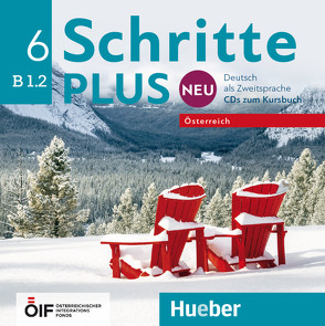 Schritte plus Neu 6 – Österreich von Hilpert,  Silke, Kerner,  Marion, Orth-Chambah,  Jutta, Pude,  Angela, Robert,  Anne, Schümann,  Anja, Specht,  Franz