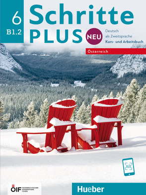 Schritte plus Neu 6 – Österreich von Békési,  Barbara, Gottstein-Schramm,  Barbara, Hagner,  Valeska, Hilpert,  Silke, Kalender,  Susanne, Kerner,  Marion, Krämer-Kienle,  Isabel, Mayrhofer,  Lukas, Pude,  Angela, Robert,  Anne, Schümann,  Anja, Specht,  Franz, Weers,  Dörte