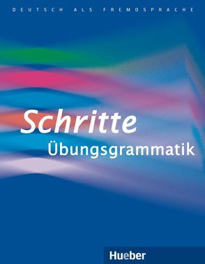 Schritte Übungsgrammatik von Duckstein,  Barbara, Gottstein-Schramm,  Barbara, Kalender,  Susanne, Specht,  Franz