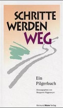 Schritte werden Weg von Bahnen,  Heinrich K, Boom,  Ulrich, Niggemeyer,  Margarete, Zentgraf,  Manfred