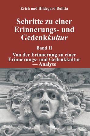 Schritte zu einer Erinnerungs- und Gedenkkultur von Bulitta,  Erich