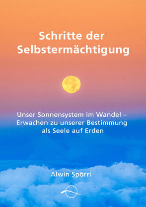 Schritte zur Selbstermächtigung von Spörri,  Alwin