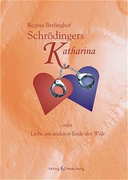 Schrödingers Katharina von Berlinghof,  Regina, Pigagaite,  Ramune