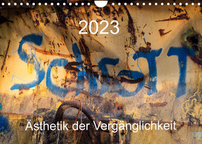 Schrott – Ästhetik der Vergänglichkeit (Wandkalender 2023 DIN A4 quer) von Watzinger,  Max