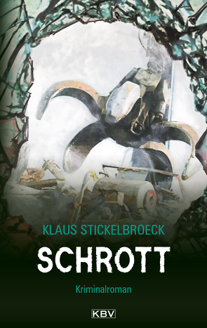 Schrott von Stickelbroeck,  Klaus