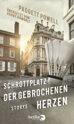 Schrottplatz der gebrochenen Herzen von Powell,  Padgett, Rowohlt,  Harry