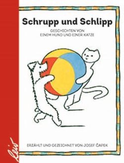 Schrupp und Schlipp von Capek,  Josef