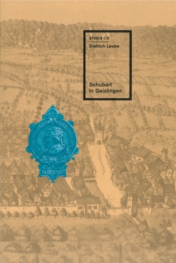 Schubart in Geislingen von Leube,  Dietrich