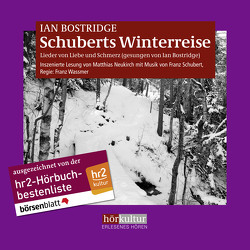 Schuberts Winterreise von Andsnes,  Leif Ove, Bostridge,  Ian, Neukirch,  Matthias, Wassmer,  Franz