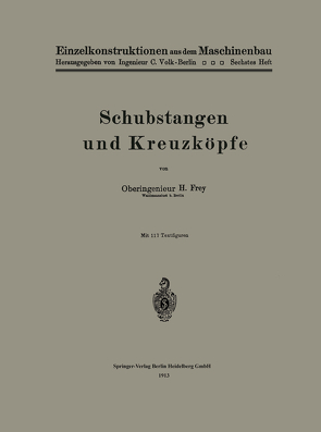 Schubstangen und Kreuzköpfe von Frey,  Hans