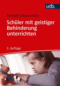 Schüler mit geistiger Behinderung unterrichten von Bauersfeld,  Sören, Terfloth,  Karin