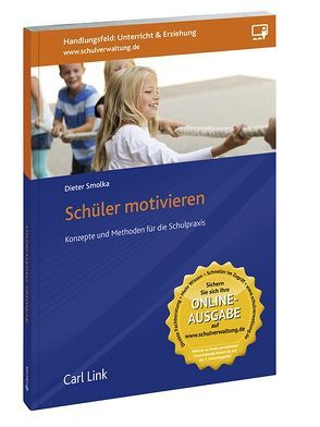 Schüler motivieren von Smolka,  Dieter