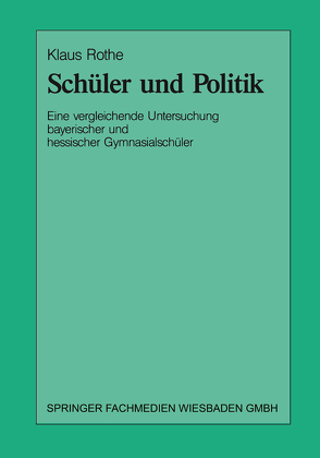 Schüler und Politik von Rothe,  Klaus