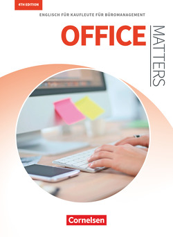 Matters Wirtschaft – Englisch für kaufmännische Ausbildungsberufe – Office Matters 4th edition – A2-B2 von Benford,  Michael, Gerke,  Doris, Haberkorn,  Sandra, Williams,  Isobel E.