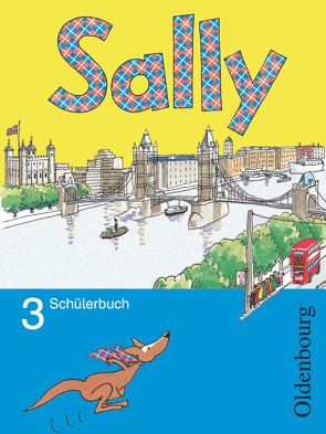 Sally – Englisch ab Klasse 3 – Allgemeine Ausgabe 2005 – 3. Schuljahr von Bredenbröcker,  Martina, Elsner,  Daniela, Gleixner-Weyrauch,  Stefanie, Gutwerk,  Simone, Lugauer,  Marion, Spangenberg,  Anke