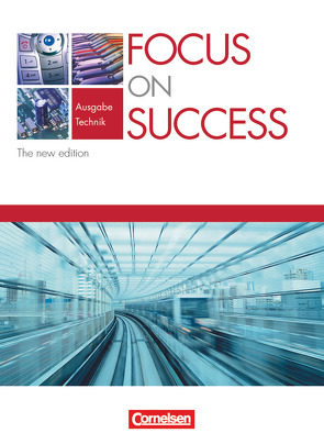 Focus on Success – The new edition – Technik – B1/B2 von Clarke,  David, Macfarlane,  John Michael