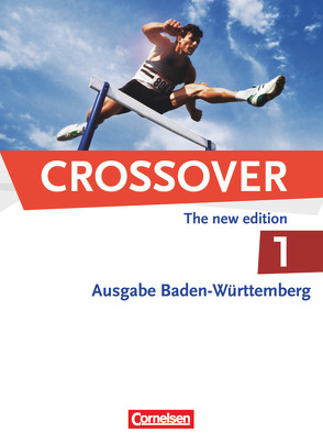 Crossover – Baden-Württemberg – B1/B2: Band 1 – 11. Schuljahr von Clifford-Grein,  Marilyn, Thomson,  Kenneth