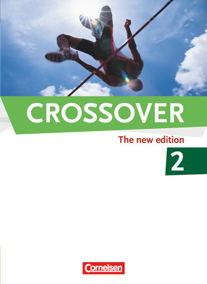 Crossover – The New Edition – B2/C1: Band 2 – 12./13. Schuljahr von Ashdown,  Shaunessy, Clifford-Grein,  Marilyn