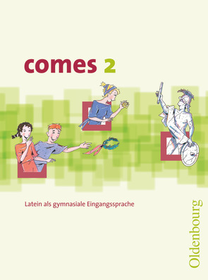 Comes – Latein als 1. Fremdsprache – Band 2 von Czempinski,  Christian, Feiner,  Wolfgang, Gundelach,  Sonja, Kemmeter,  Karin, Krichbaumer,  Maria, Lenner,  Elke, Müller,  Georg