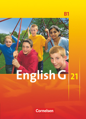 English G 21 – Ausgabe B – Band 1: 5. Schuljahr von Abbey,  Susan, Derkow-Disselbeck,  Barbara, Harger,  Laurence, Schwarz,  Hellmut, Woppert,  Allen J.