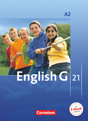 English G 21 – Ausgabe A – Band 2: 6. Schuljahr von Abbey,  Susan, Derkow-Disselbeck,  Barbara, Harger,  Laurence, Schwarz,  Hellmut, Woppert,  Allen J.