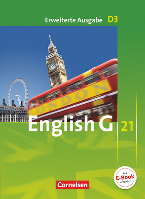 English G 21 – Erweiterte Ausgabe D – Band 3: 7. Schuljahr von Abbey,  Susan, Biederstädt,  Wolfgang, Derkow-Disselbeck,  Barbara, Harger,  Laurence, Schwarz,  Hellmut, Woppert,  Allen J.