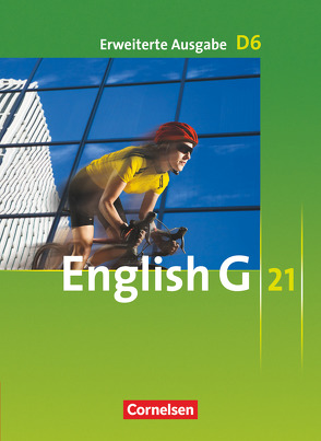 English G 21 – Erweiterte Ausgabe D – Band 6: 10. Schuljahr von Abbey,  Susan, Biederstädt,  Wolfgang, Cox,  Roderick, Harger,  Laurence, Lamsdale,  Claire, Schwarz,  Hellmut