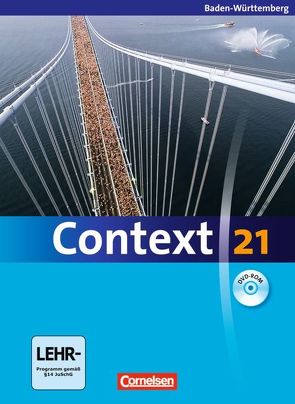 Context 21 – Baden-Württemberg von Benzin,  Heiko, Imig,  Ulrich, Meyer,  Oliver, Petschl,  Kerstin, Schwarz,  Hellmut, Spranger,  Sieglinde, Tudan,  Sabine, Whittaker,  Mervyn