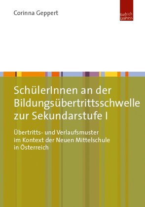 SchülerInnen an der Bildungsübertrittsschwelle zur Sekundarstufe I von Geppert,  Corinna