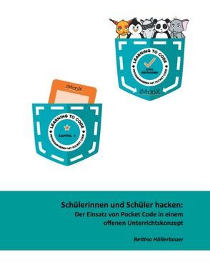 Schülerinnen und Schüler hacken von Ebner,  Martin, Höllerbauer,  Bettina, Schön,  Sandra