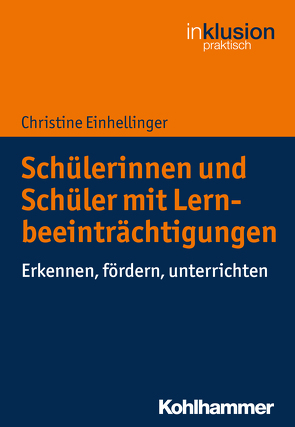 Schülerinnen und Schüler mit Lernbeeinträchtigungen von Böttinger,  Traugott, Einhellinger,  Christine, Ellinger,  Stephan