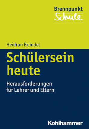 Schülersein heute von Bründel,  Heidrun, Grewe,  Norbert, Scheithauer,  Herbert, Schubarth,  Wilfried