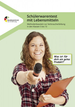 Schülerwarentest bei Lebensmitteln – Methodenbaustein zur Verbraucherbildung in den Klassen 5 bis 13 von Bartsch,  Silke, Brüggemann,  Ingrid