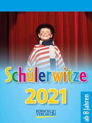 Schülerwitze 2021 von Korsch Verlag