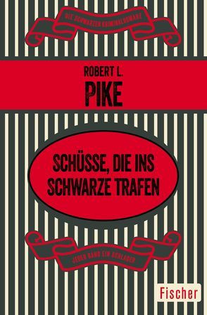 Schüsse, die ins Schwarze trafen von Pike,  Robert L., Wölfl,  Norbert